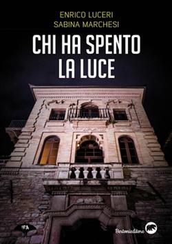Enrico Luceri, Sabina Marchesi – Chi ha spento la luce  (2020)