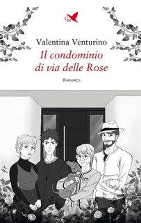 Valentina Venturino - Il condominio di via delle Rose (2023)