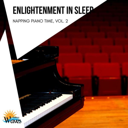 Various Artists - Enlightenment in Sleep - Napping Piano Time Vol 2 (2021)