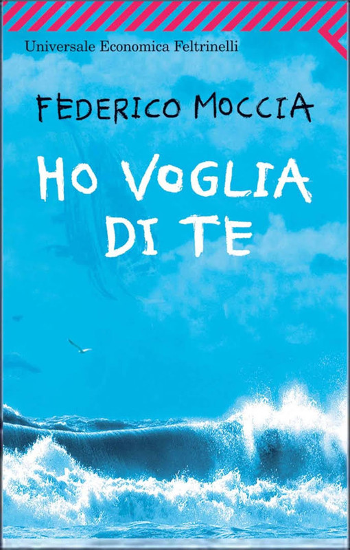 Federico Moccia - Ho voglia di te (2008)