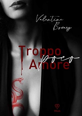 Valentine Bovary - Troppo poco amore (2019)
