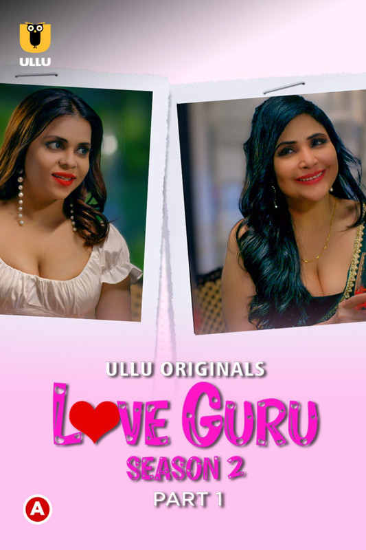 Love Guru Season 02 Prat 01 2023 Hindi Web Series Ep 1-2 720p HDRip Download