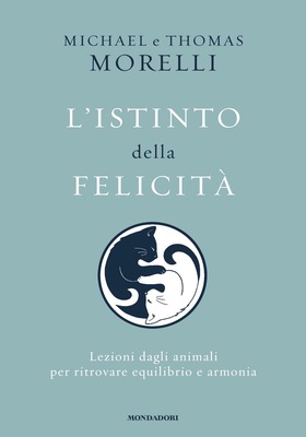 Michael e Thomas Morelli - L'istinto della felicità (2025)