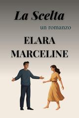 Elara Marceline – La Scelta (2026)