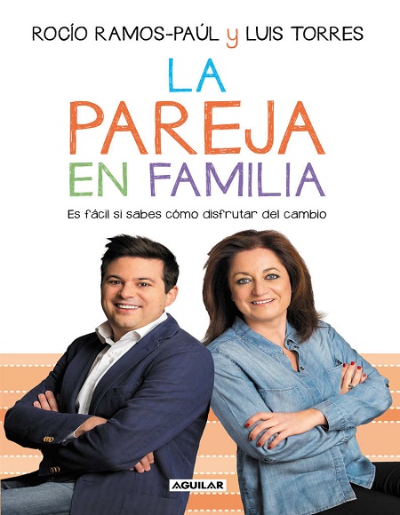 La pareja en familia - Rocío Ramos-Paúl y Luis Torres (Multiformato) [VS]