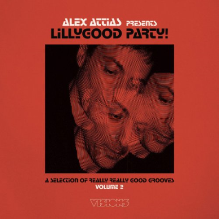 efe11e6f 5849 41ef 944d bb673b7139c7 - VA ‎- Alex Attias presents LillyGood Party Vol. 2 (2020)