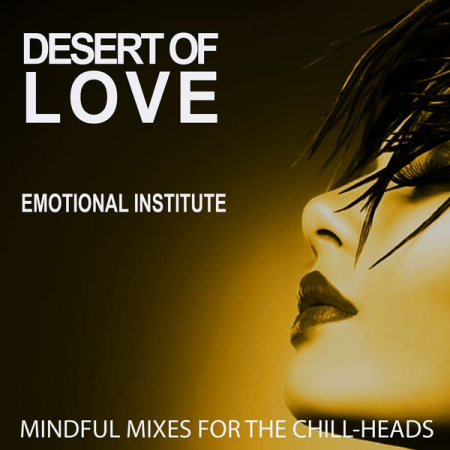 Various Artists - Desert of Love - Emotional Institute (2021)