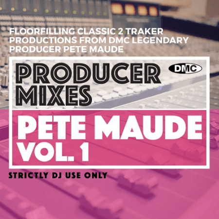 VA - DMC Producer Mixes Pete Maude Volume 1 (2022)