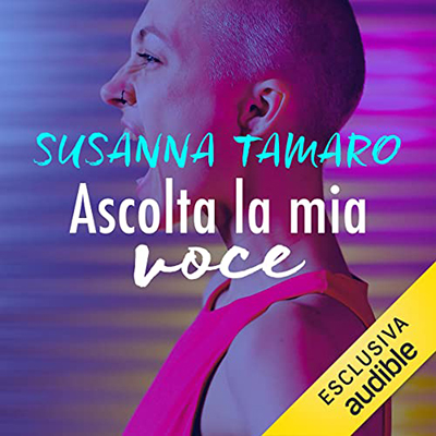 Susanna Tamaro - Ascolta la mia voce (2021) (mp3 - 128 kbps)