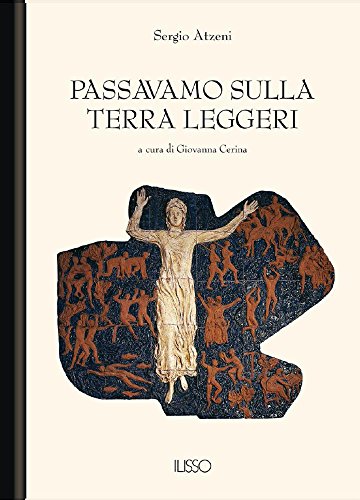 Sergio Atzeni - Passavamo sulla terra leggeri (2000)