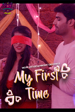  My First Time (2023) UNRATED 1080p HEVC HDRip WoW S01E01T02 Hot Series x265 AAC [650MB] Full Movie Download