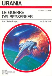 Fred Saberhagen - Le guerre dei Berserker (1992)