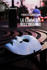 Francesco Giuliano – La commedia dell’inganno (2025)