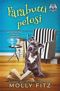 Molly Fitz - Un Detective Con Le Vibrisse Vol. 4. Farabutti pelosi (2024)