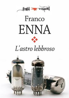 Franco Enna - L'astro lebbroso (2019)