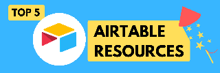 Top-5-Airtable-Resources-to-Learn-Airtable.png