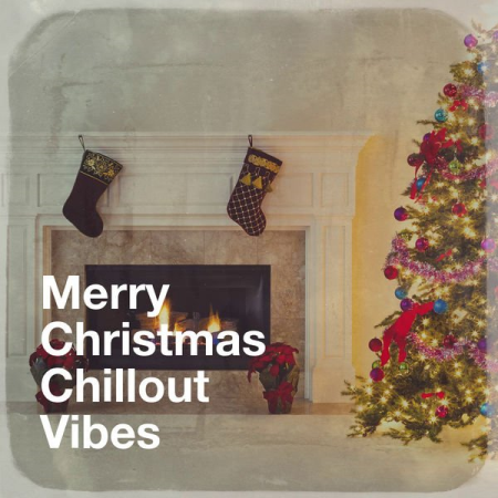 VA - Merry Christmas Chillout Vibes (2021) MP3