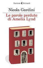 Nicola Gardini – Le parole perdute di Amelia Lynd (2012)