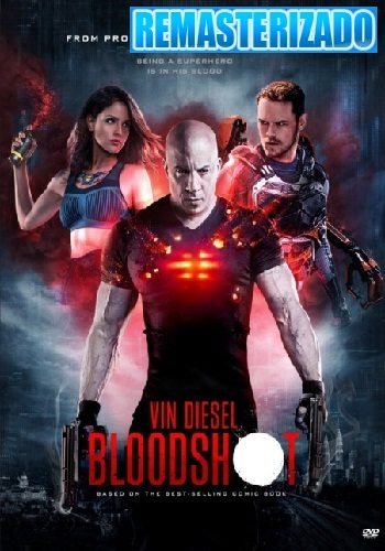 Bloodshot [2020][DVDBD R1][Latino][Remasterizado]