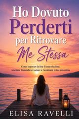 Elisa Ravelli – Ho Dovuto Perderti per Ritrovare Me Stessa (2026)