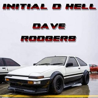 Dave Rodgers -  Initial D Hell (2020) .mp3 - 320 kbps