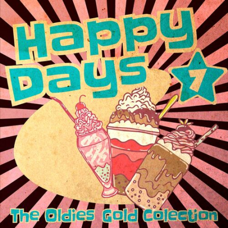 VA - Happy Days - The Oldies Gold Collection (Volume 7) (2022)