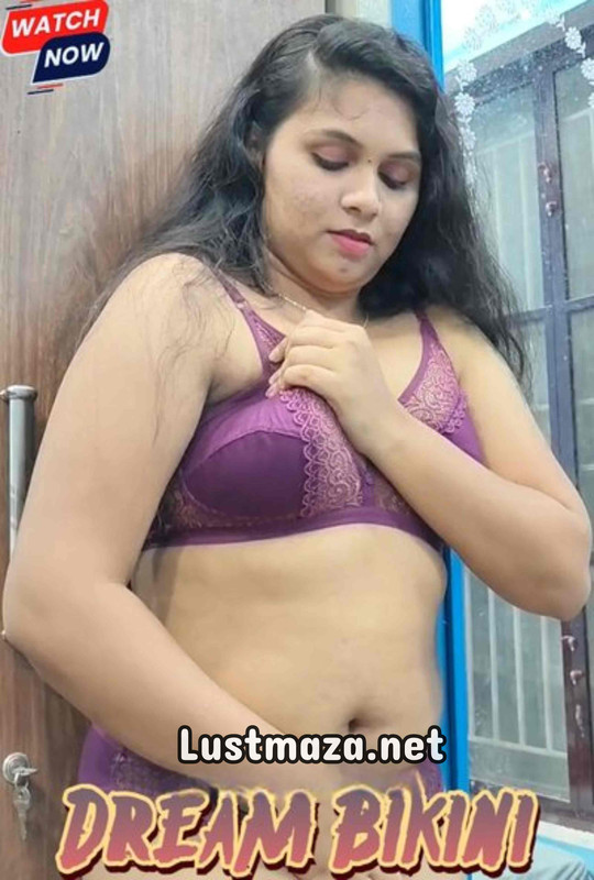 18+ Dream Bikini (2025) Uncut Malayalam – Hot Short Film – WEB-DL X264 1080p 720p 480p – Download