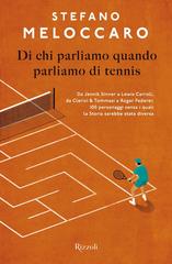 Stefano Meloccaro – Di chi parliamo quando parliamo di tennis (2026)