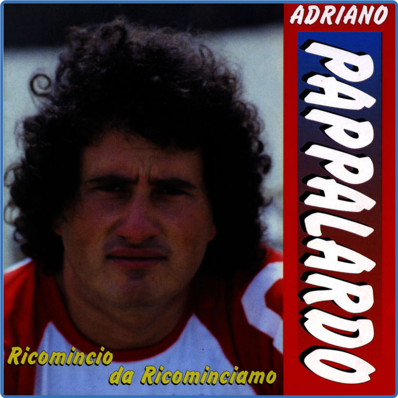Adriano Pappalardo - Ricomincio da ricominciamo (Album, DV More, 1998) 320 Scarica Gratis