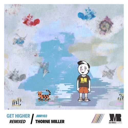 Thorne-Miller-Get-Higher-Remixed-JMR103-