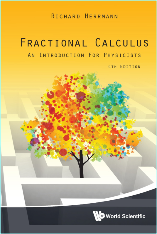 Fractional Calculus An Introduction For Physicists 4th Edition (Richard Herrmann)