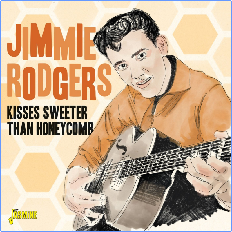 Jimmie Rodgers - Kisses Sweeter Than Honeycomb (Album, 2021) mp3 320 Kbps