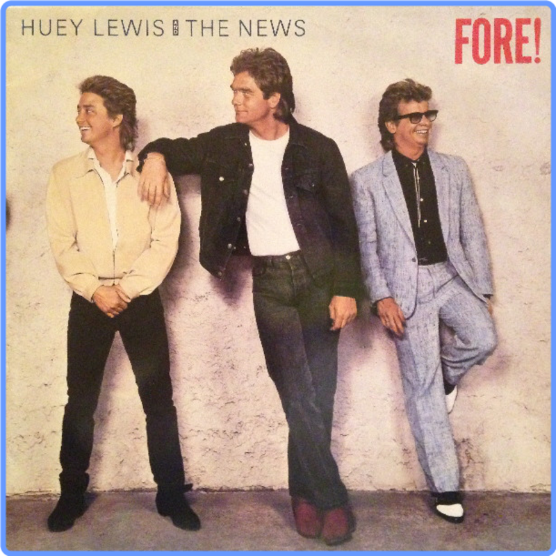 Huey Lewis And The News - Fore! (RL) PBTHAL (LP, 24-96, 1986) FLAC LossLess