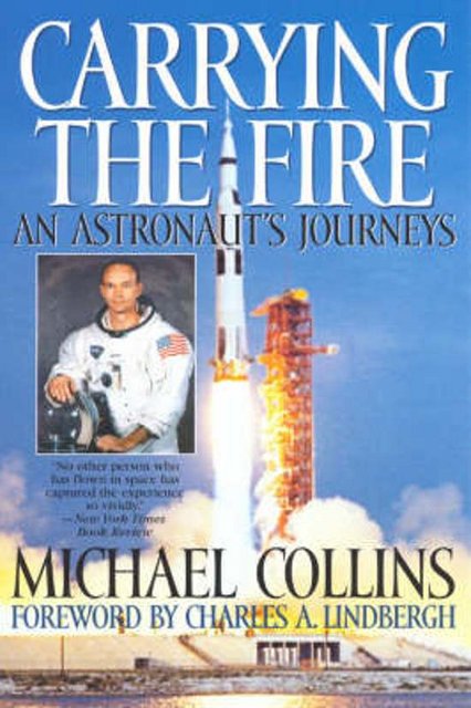 About: Carrying the Fire by Michael Collins