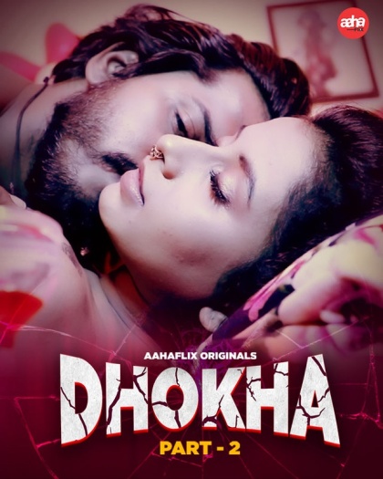 Dhokha Part 2
