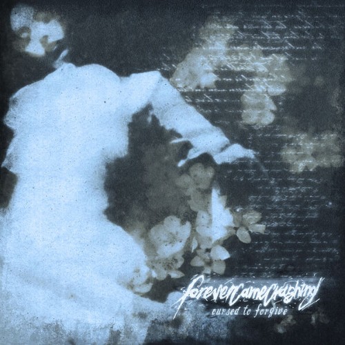 Forevercamecrashing - Cursed To Forgive (2026) FLAC