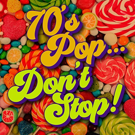 VA - 70's Pop...Don't Stop! (2021)