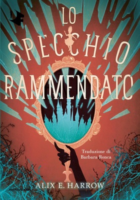 Alix E. Harrow - Lo specchio rammendato (2025)
