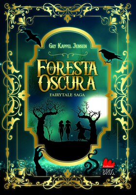 Gry Kappel Jensen - Fairytale saga. La foresta oscura (2025)