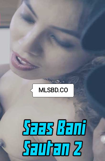 [18+] Saas Bani Sautan 2 (2020) Hindi WEB-DL - 720P - x265 - 150MB - Download & Watch Online  Movie Poster - mlsbd
