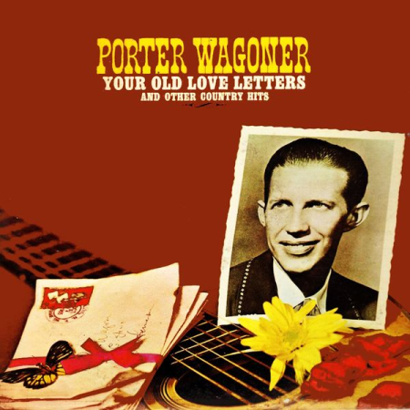 66099964 1c7d 4a72 a749 be45cc962178 - Porter Wagoner - Your Old Love Letters And Other Country Hits (2020)