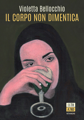 Violetta Bellocchio - Il corpo non dimentica (2026)