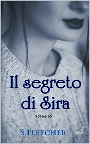 S. Fletcher – Il segreto di Sira (2021)