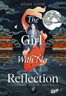 Keshe Chow – The Girl With No Reflection. L’inganno dello specchio (2024)
