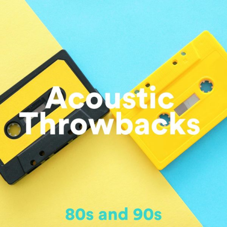 Various Artists - Acoustic Throwbacks: 80s and 90s (2020)
