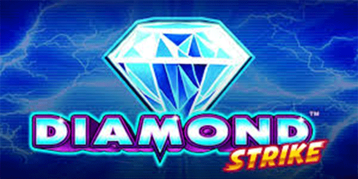 Tips Slot Diamond Strike Paling Dicari Untuk Peluang Menang Maksimal