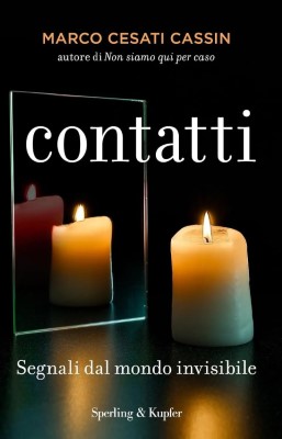 Marco Cesati Cassin - Contatti. Segnali dal mondo invisibile (2024)