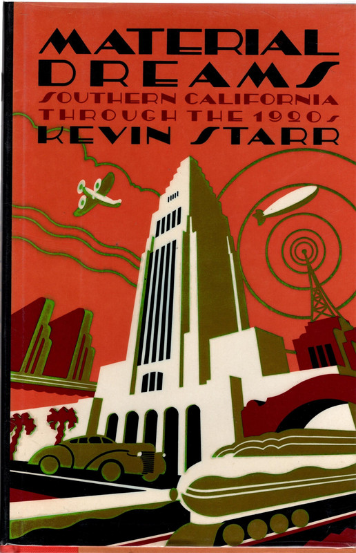 Material Dreams: Southern California throgh the 1920s