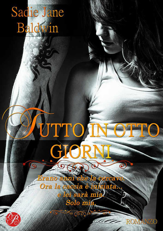 Sadie Jane Baldwin - Tutto in otto giorni (2016) Sadie Jane Baldwin - Tutto in otto giorni (2016)