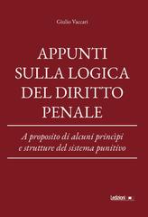 Giulio Vaccari – Appunti sulla logica del diritto penale (2026)